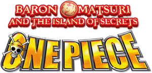 One Piece: Baron Omatsuri and the Secret Island
