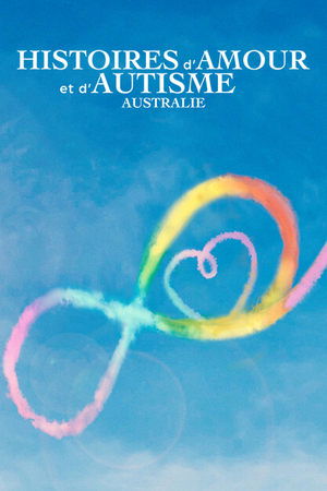 Histoires d'amour et d'autisme : Australie movie poster