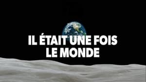 Il était une fois le monde