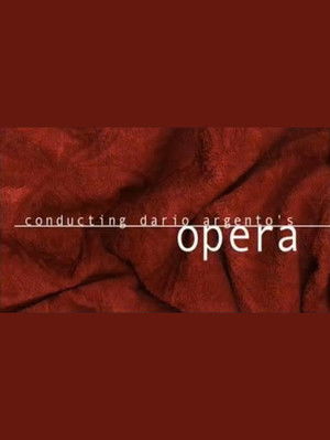 Image Conducting Dario Argento's 'Opera'