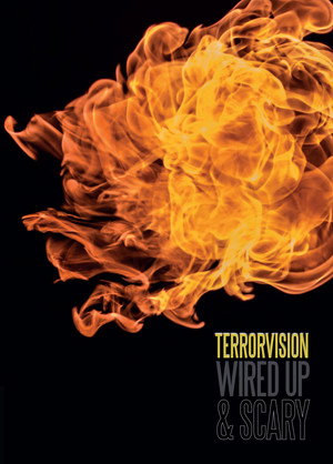 Terrorvision - Wired Up and Scary 3