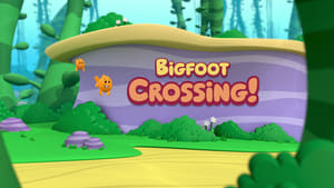 Bubble Guppies Bigfoot Crossing!