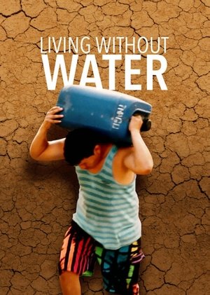 Living Without Water 2016