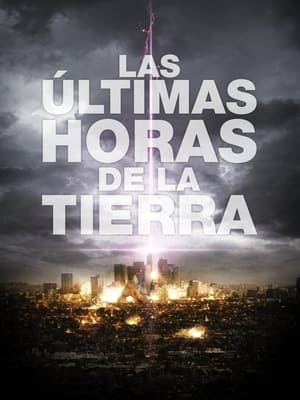 Poster Las últimas horas de la Tierra 2011