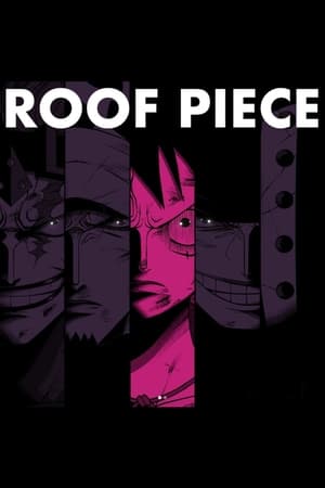 Putlockers One Piece – Roof Piece