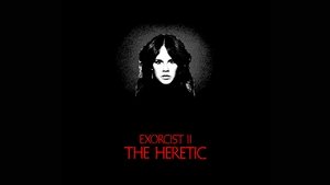 Exorcist II: The Heretic (1977)