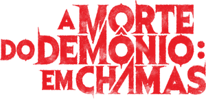 A Morte do Demônio: Em Chamas