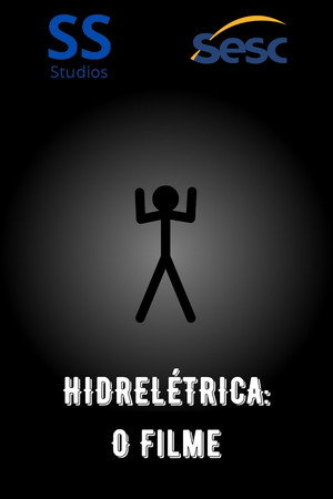 HIDRELÉTRICA: O Filme