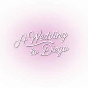 A Wedding to Diego