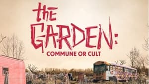 The Garden Commune Or Cult