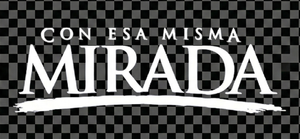 Con esa misma mirada — Logos 2