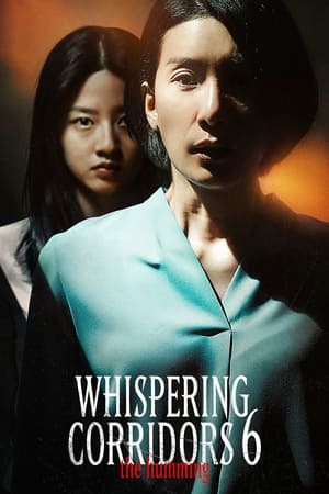 Poster Whispering Corridors 6: The Humming 2021