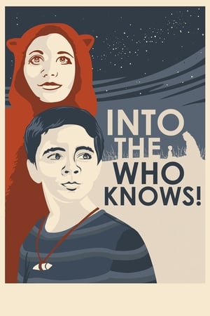 Poster Into the Who Knows! (2017)