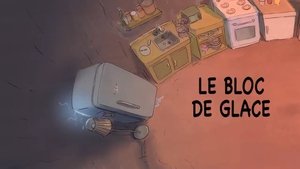 Le bloc de glace