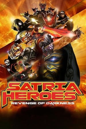 Poster Satria Heroes: Revenge of Darkness 2017
