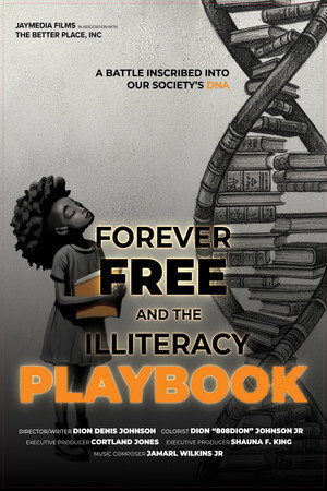 Forever Free and the Illiteracy Playbook