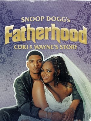 Snoop Dogg's Fatherhood: Cori and Wayne's Story movie poster