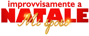 Improvvisamente a Natale mi sposo (2023) Streaming official logo