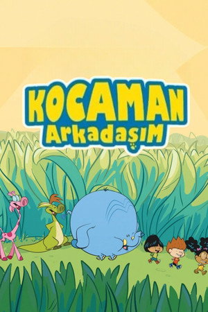 Kocaman Arkadaşım