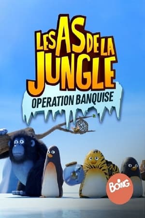 Les As de la Jungle - Opération banquise