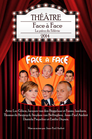 Face à Face - La pièce du Télévie 2014 film complet