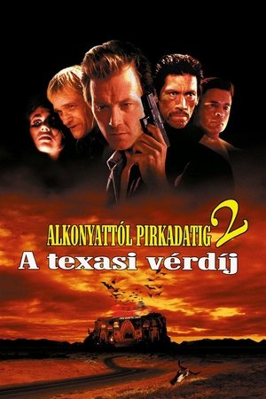 Alkonyattól pirkadatig 2. - Texasi vérdíj 1999