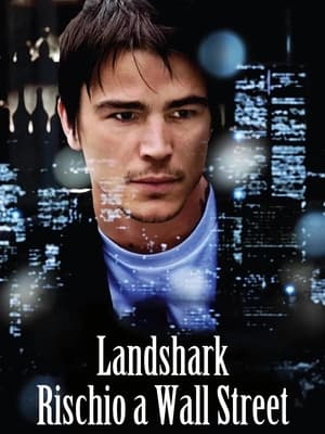 Poster di Land Shark - Rischio a Wall Street