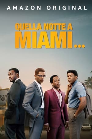Poster Quella notte a Miami... 2020
