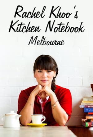 Rachel Khoo's Kitchen Notebook: Melbourne Сезон 1 Эпизод 1 2015