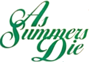 As Summers Die