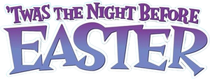 VeggieTales: Twas the Night Before Easter