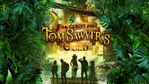 The Quest for Tom Sawyer’s Gold 2023