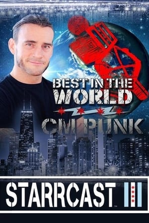 Poster STARRCAST III: Best In The World - CM Punk 2019