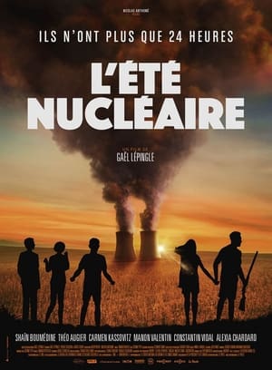 Film L'eté nucléaire streaming VF gratuit complet
