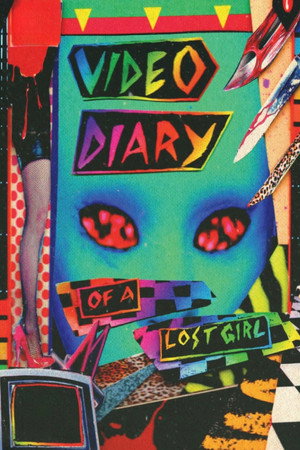 Video Diary of a Lost Girl