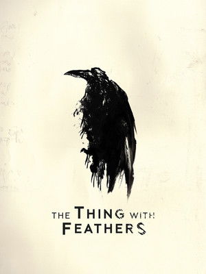 poster The Thing with Feathers