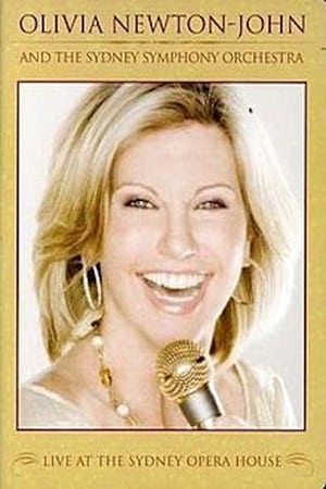 Poster Olivia Newton-John and the Sydney Symphony Orchestra: Live at the Sydney Opera House (2008)