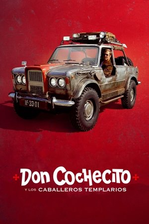 pelicula Don Cochecito y los caballeros templarios (2023)