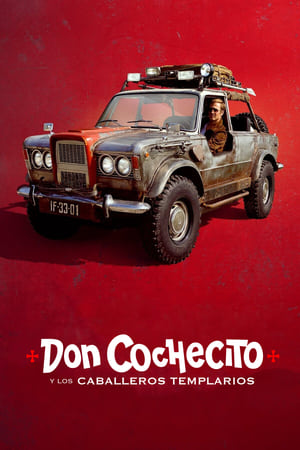 Poster Don Cochecito y los caballeros templarios 2023