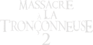 Massacre à la tronçonneuse 2