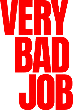 Very Bad Job