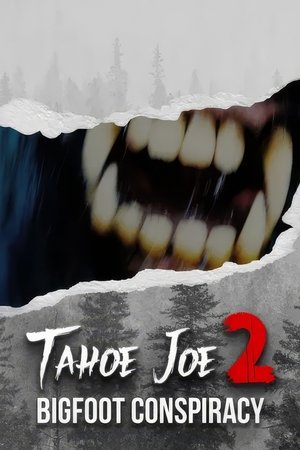Image Tahoe Joe 2: The Sierra Nevada Bigfoot Conspiracy