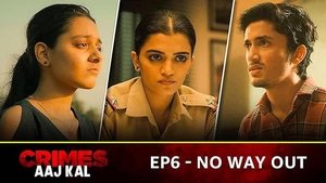 Crimes Aaj Kal No Way Out