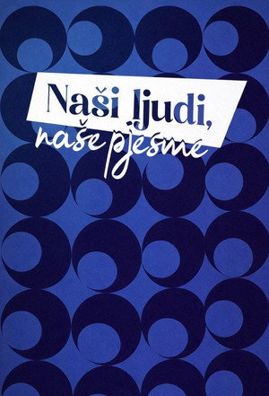 Eurosong 70: Na&scaron;i ljudi, na&scaron;e pjesme