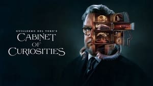 Guillermo del Toro’s Cabinet of Curiosities (2022)