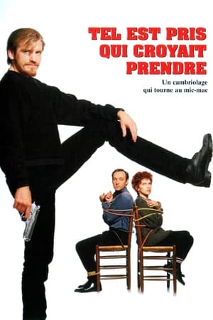 Tel est pris qui croyait prendre (1994)