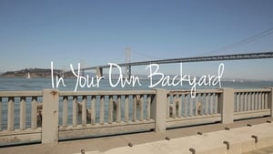 In Your Own Backyard film complet