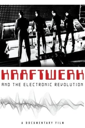 Kraftwerk and the Electronic Revolution poster