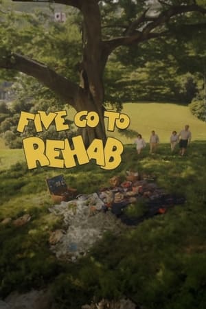 Poster Five Go to Rehab (2012)