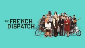 The French Dispatch (2021)